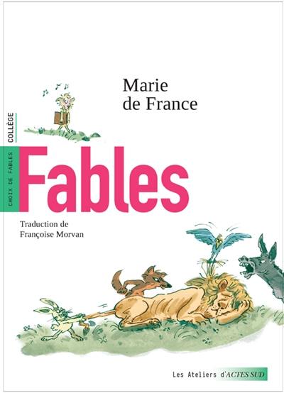 Fables : choix de fables : collège Fables : choix de fables : collège