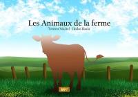 Les animaux de la ferme Les animaux de la ferme