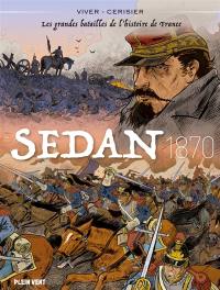 Les grandes batailles de l'histoire de France. Sedan, 1870