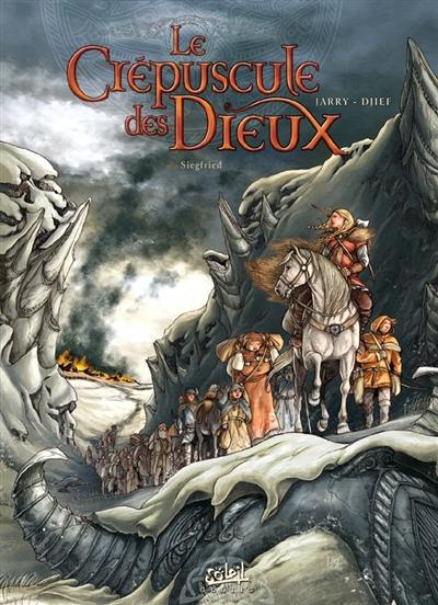Le crépuscule des dieux. Vol. 2. Siegfried Le crépuscule des dieux. Vol. 2. Siegfried