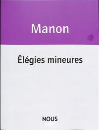 Elégies mineures