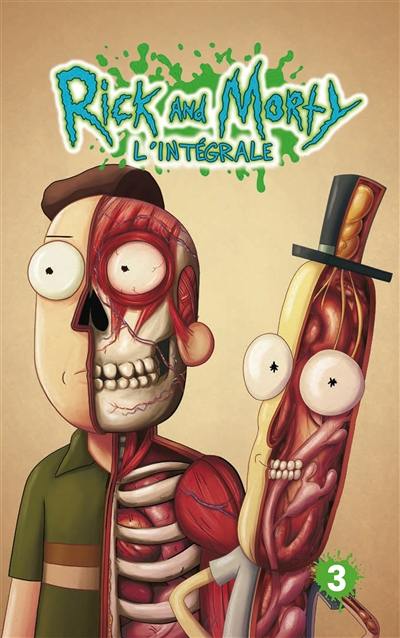 Rick and Morty : l'intégrale. Vol. 3 Rick and Morty : l'intégrale. Vol. 3
