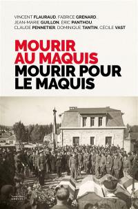 Mourir au maquis, mourir pour le maquis