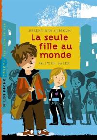 La seule fille au monde La seule fille au monde