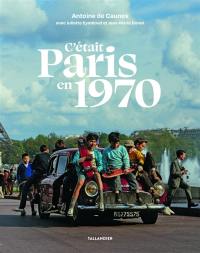 C'était Paris en 1970