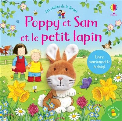 Poppy et Sam et le petit lapin Poppy et Sam et le petit lapin