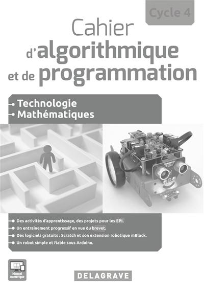 Cahier d'algorithmique et de programmation : technologie, mathématiques, cycle 4 : livre du professeur