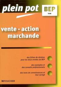 Vente action marchande, BEP VAM