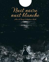Nuit noire, nuit blanche