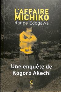 Une enquête de Kogoro Akechi. L'affaire Michiko