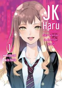 JK Haru : sex worker in another world. Vol. 1 JK Haru : sex worker in another world. Vol. 1