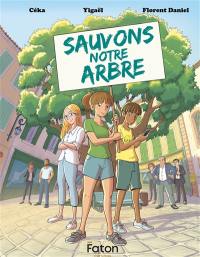 Sauvons notre arbre Sauvons notre arbre