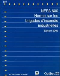 Norme sur les brigades d'incendie industrielles : NFPA 600