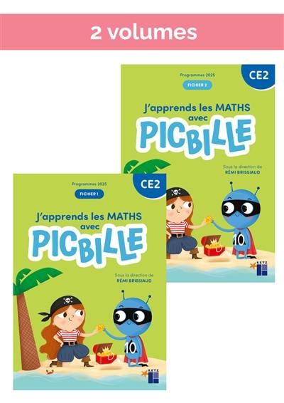 J'apprends les maths avec Picbille CE2 : programmes 2025