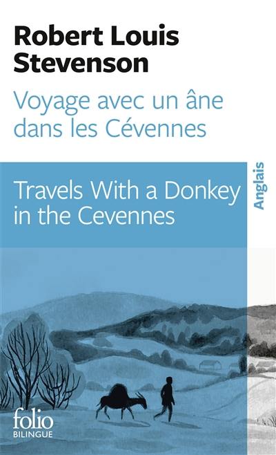 Voyage avec un âne dans les Cévennes. Travels with a donkey in the Cevennes