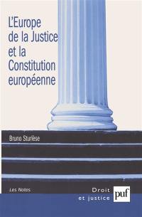 L'Europe de la justice et la Constitution européenne