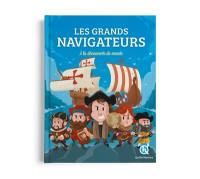 Les grands navigateurs : à la découverte du monde