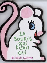 La souris qui disait oui