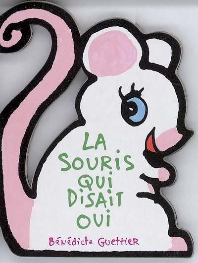 La souris qui disait oui