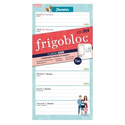 FRIGOBLOC : PLANNING HEBDO (de janv. à déc 2026) : L'organisation familiale sur mesure FRIGOBLOC : PLANNING HEBDO (de janv. à déc 2026) : L'organisation familiale sur mesure