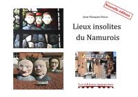 Les lieux insolites du Namurois