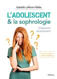 L'adolescent & la sophrologie : s'épanouir sereinement