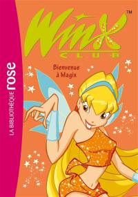 Winx Club. Vol. 2. Bienvenue à Magix