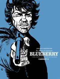 Les carnets de Blueberry. Vol. 3