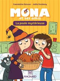 Mona et ses amis : la poule mystérieuse : CP-CE1 Mona et ses amis : la poule mystérieuse : CP-CE1