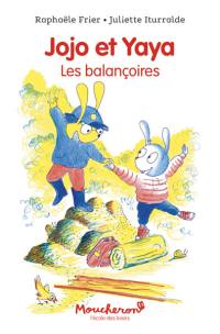 Jojo et Yaya. Les balançoires