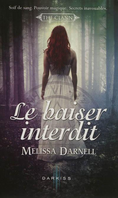 The Clann. Vol. 1. Le baiser interdit