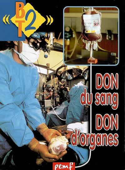 Don du sang, don d'organes Don du sang, don d'organes
