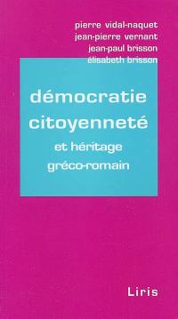 Démocratie, citoyenneté et héritage gréco-romain