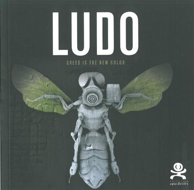 Ludo : greed is the new color Ludo : greed is the new color