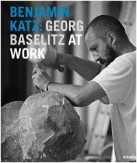 Benjamin Katz : Georg Baselitz at Work