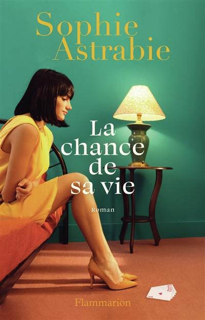 La chance de sa vie La chance de sa vie