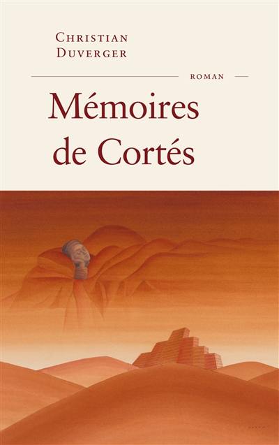 Mémoires de Cortés Mémoires de Cortés