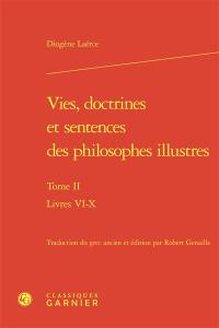 Vies, doctrines et sentences des philosophes illustres. Vol. 2. Livres VI-X