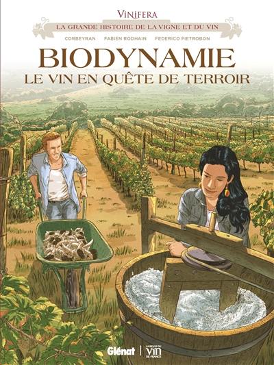 Biodynamie : le vin en quête de terroir Biodynamie : le vin en quête de terroir