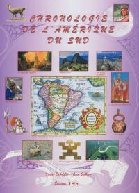 Chronologie de l'Amérique du Sud Chronologie de l'Amérique du Sud