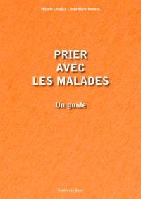 Prier avec les malades : un guide