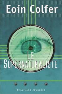 Le supernaturaliste