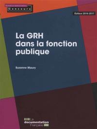 La GRH dans la fonction publique La GRH dans la fonction publique