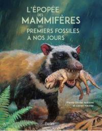 L'épopée des mammifères : des premiers fossiles à nos jours