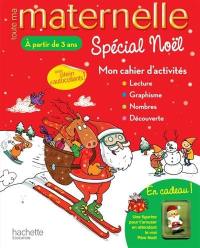Mon cahier d'activités spécial Noël : à partir de 3 ans Mon cahier d'activités spécial Noël : à partir de 3 ans