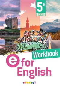 E for English : anglais 5e : workbook