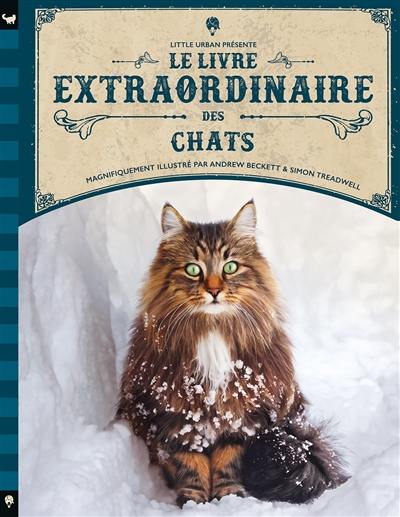 Le livre extraordinaire des chats Le livre extraordinaire des chats