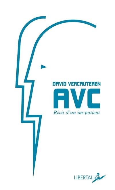 AVC, récit d'un im-patient