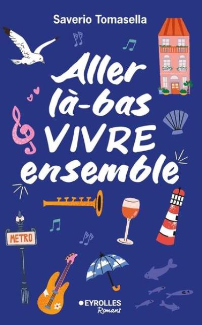 Aller là-bas vivre ensemble