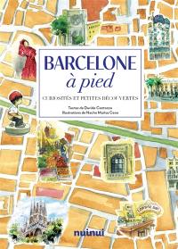Barcelone à pied : curiosités et petites découvertes
